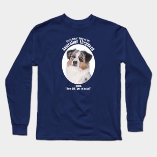 Lucky Australian Shepherd Long Sleeve T-Shirt